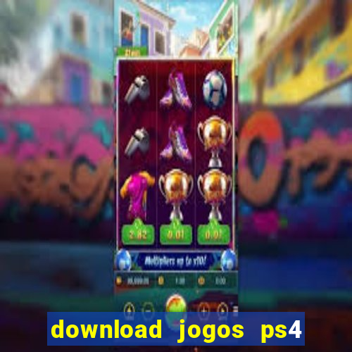 download jogos ps4 pkg pt-br